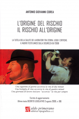 L’origine del rischio il rischio all’origine