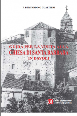 Guida per la visita alla chiesa di Santa Barbara in Davoli