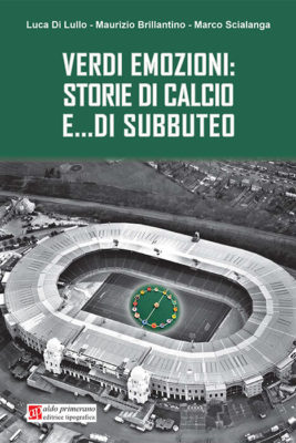 Verdi emozioni: storie di calcio e… di Subbuteo